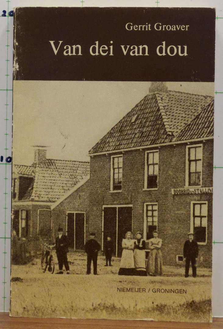 Groaver, Gerrit - van dei van dou