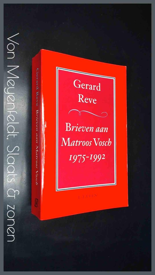 Reve, Gerard - Brieven aan Matroos Vosch 1975 - 1992