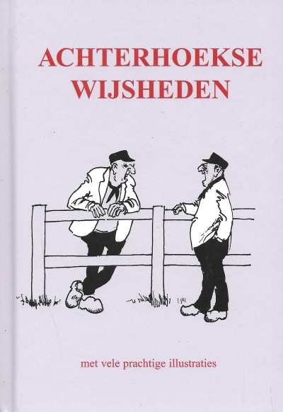 Henk Lettink met illustraties van Bert Witte - Achterhoekse wijsheden