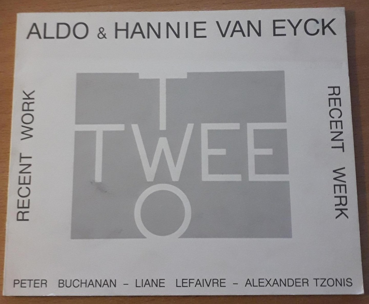 Buchanan, Peter & Liane Lefaivre & Alexander Tzonis - Aldo & Hannie van Eyck. Twee = Two, Recent werk = Recent work