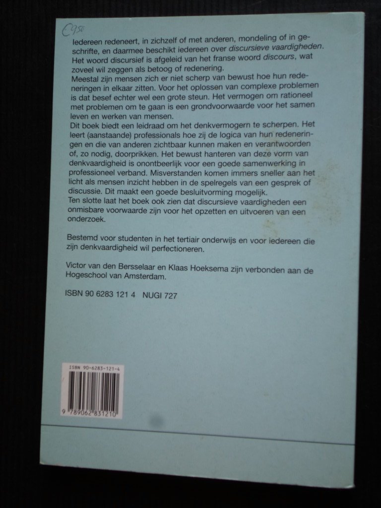Bersselaar, Victor van den & Klaas J.Hoeksema - Discursieve vaardigheden, Leidraad voor probleemanalyse, argumentatie en onderzoek