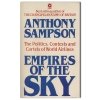 Anthony Sampson - Empires of the Sky: The Politics, Contests and Cartels of World Airlines
