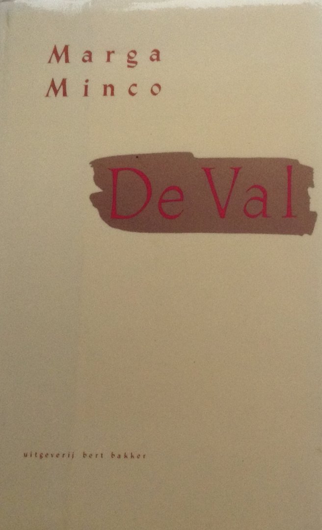 Minco, Marga - De val