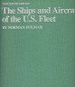 Polmar, Norman - The Ships and Aircraft of the U.S. Fleet