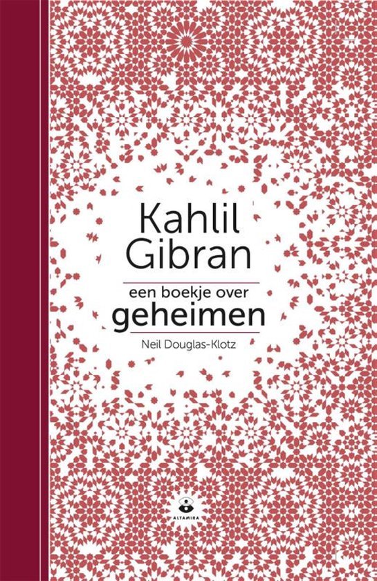 Gibran, Kahlil, Douglas-Klotz, Neil - Een boekje over geheimen