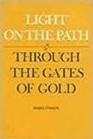 Collins, Mabel - Light om the path. Through the gates of gold