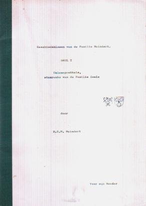 Meindert, H.R.M. - Geschiedenissen van de Familie Meindert. (Deel 1: Celensprokkels, stamreeks van de Familie Seele)