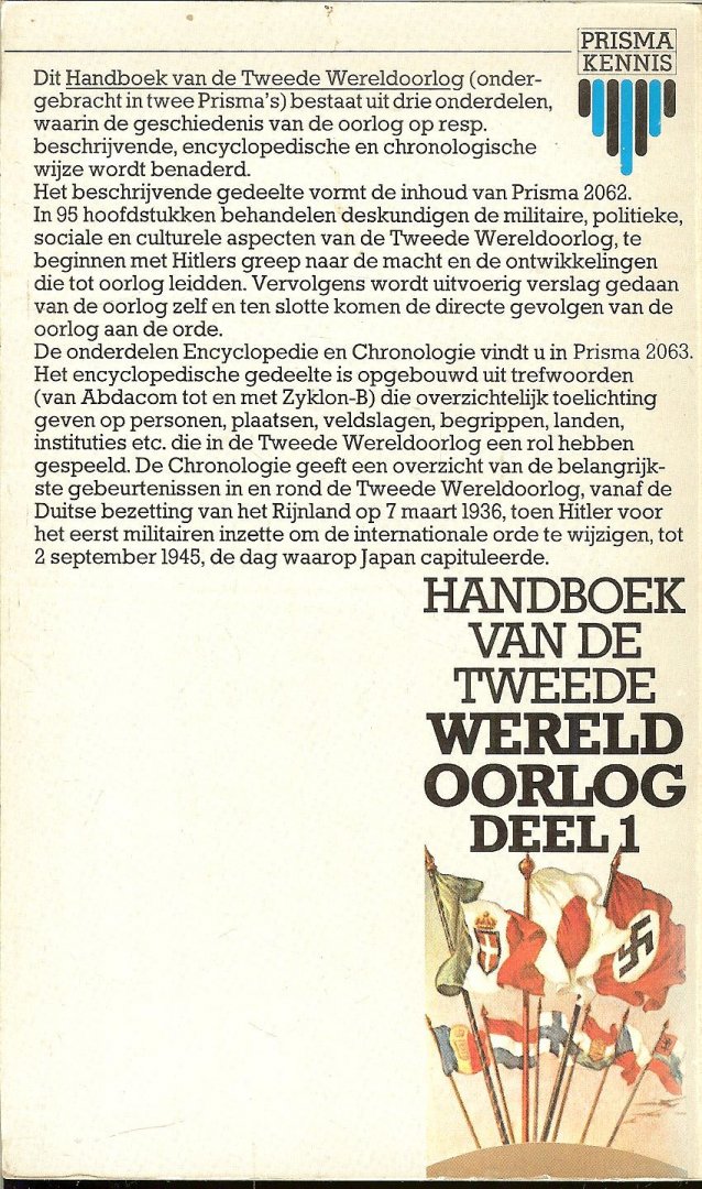 Paape, Drs. A. H.   en Prof. Dr. P. W. Klein  met  Drs P.R.A. van Iddekinge  met Prof. Dr. A. F. Manning  en Dr. R.L. Schuursma - Handboek van de tweede wereld oorlog. Deel 1 verloop van de Oorlog