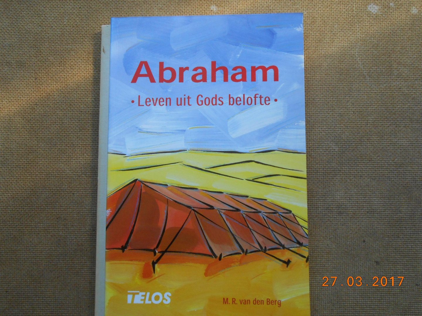 Berg, M.R. van den - Abraham / leven uit Gods belofte