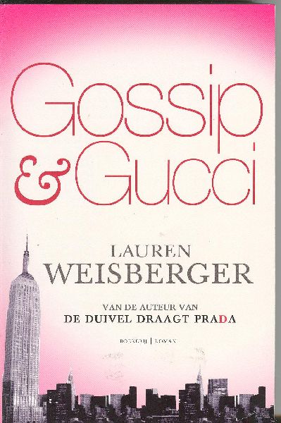 Weisberger, Lauren - Gossip & Gucci