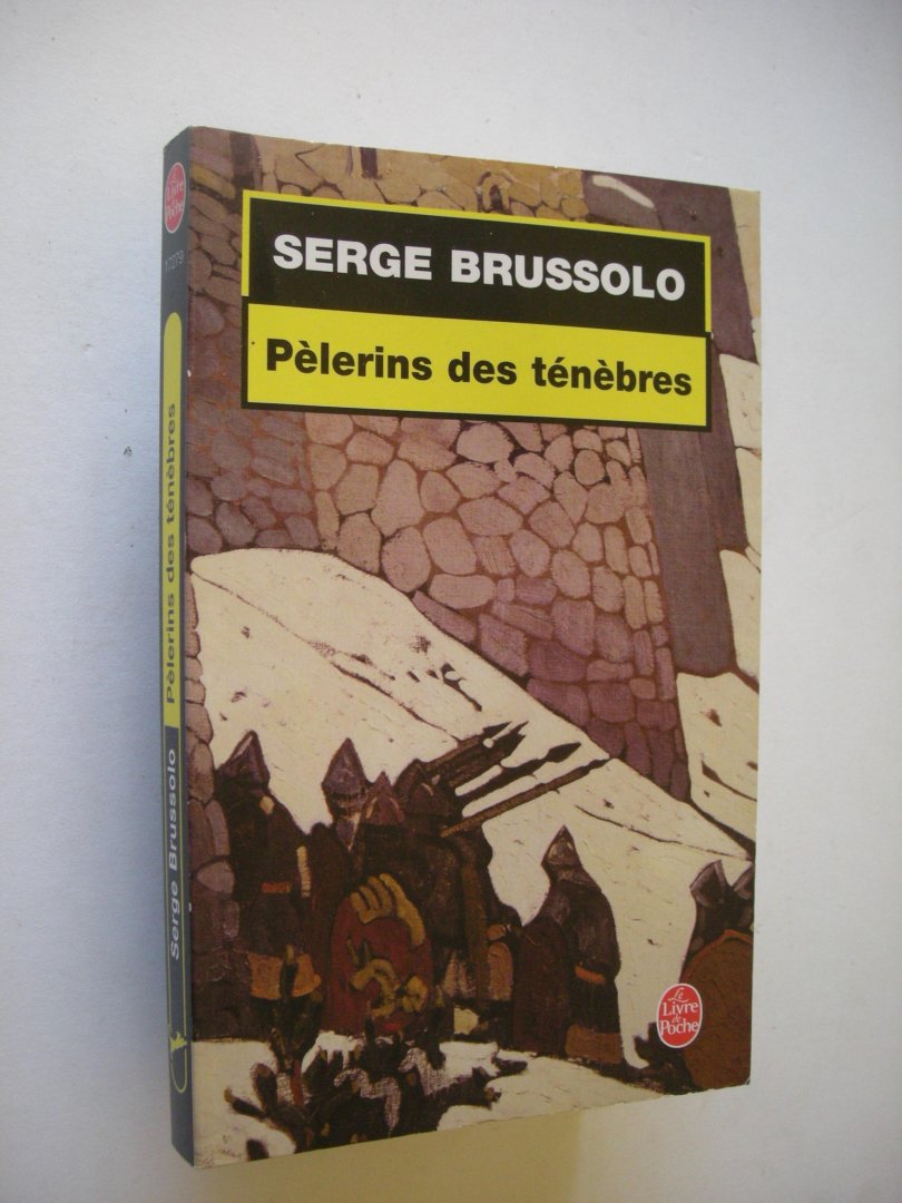 Brussolo, Serge - Pelerins des tenebres