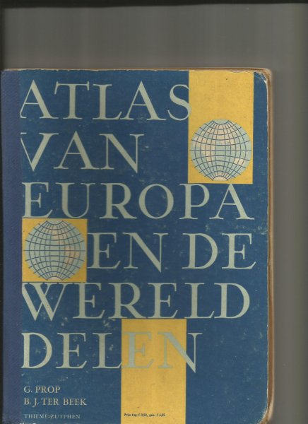 Prop, G/ B J ter Beek - Atlas van Europa en de werelddelen