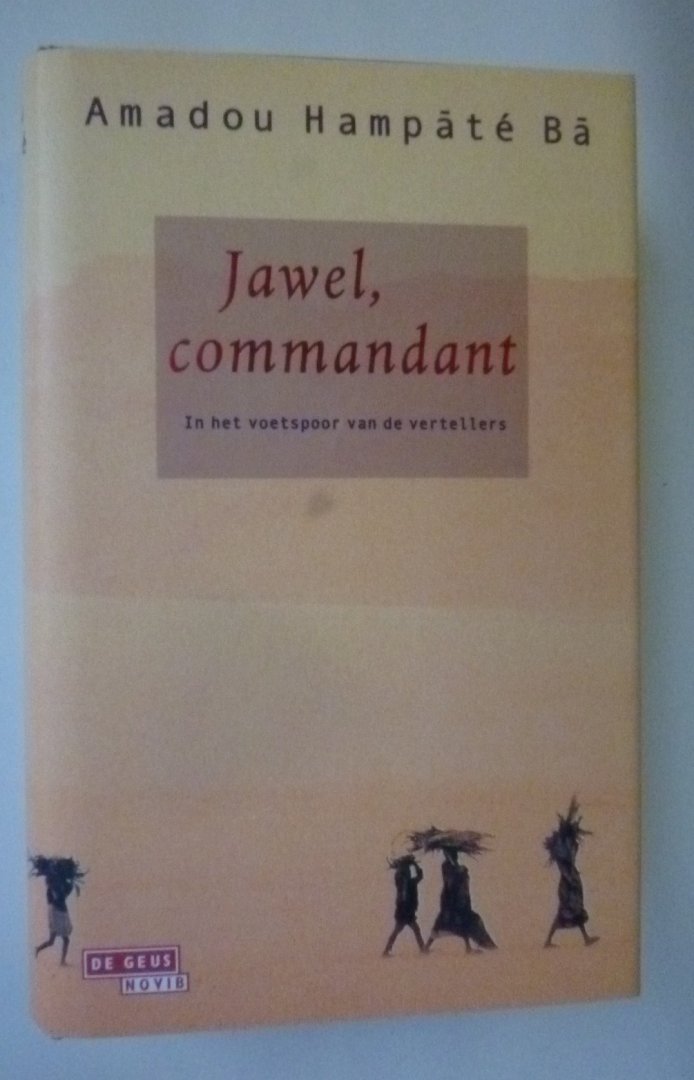 Amadou Hampate Ba - Jawel, commandant