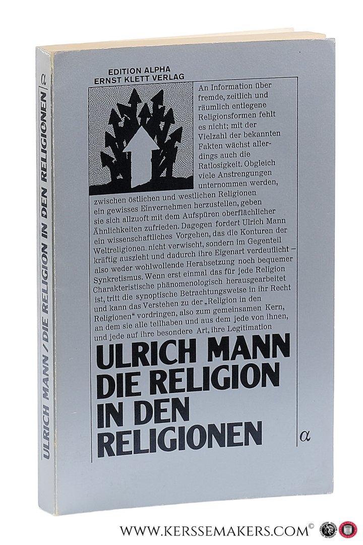 Mann, Ulrich. - Die Religion in den Religionen.