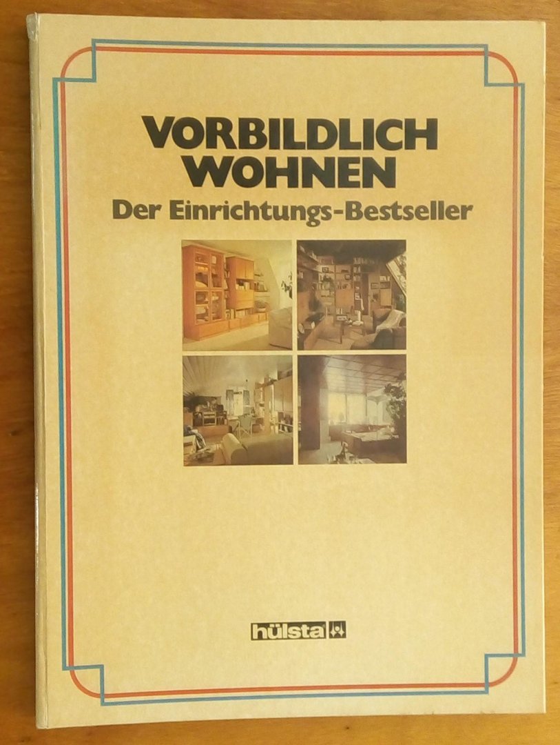  - Hülsta, Vorbildlich Wohnen, Der Einrichtungs-Bestseller