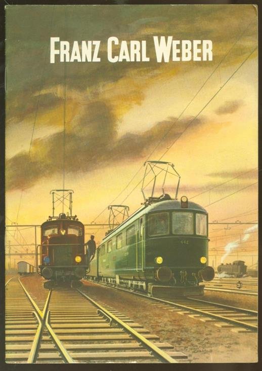 Franz Carl Weber - Spiel und modell Eisenbahnen
