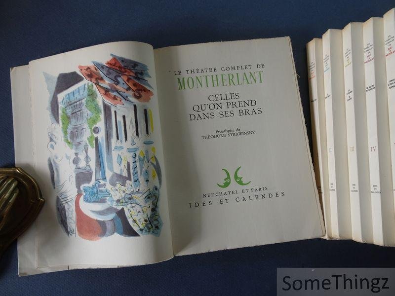 Henry de Montherlant. - Le théatre complet de Montherlant. I Malatesta, II La reine morte, III Fils de personne - Un incompris, IV Le maître de Santiago, V Demain il fera jour - Pasiphaé, V. Celle qu'on prend dans ses bras. [N° 38/40 sur chiffon de luxe.]