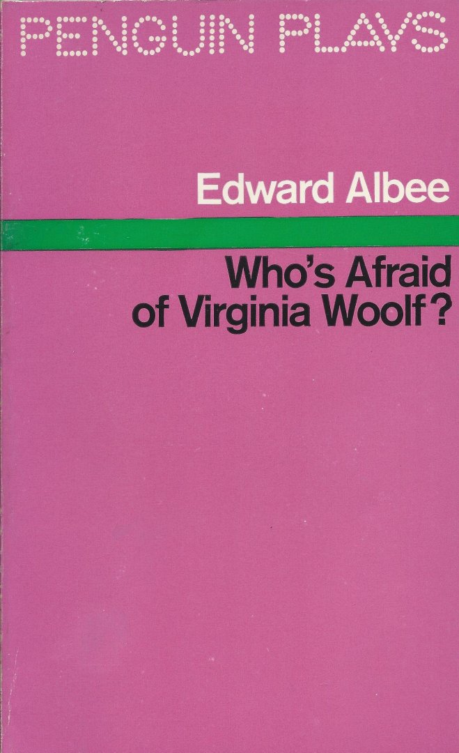 Albee, Edward - Who's afraid of Virginia Woolf? (the play)