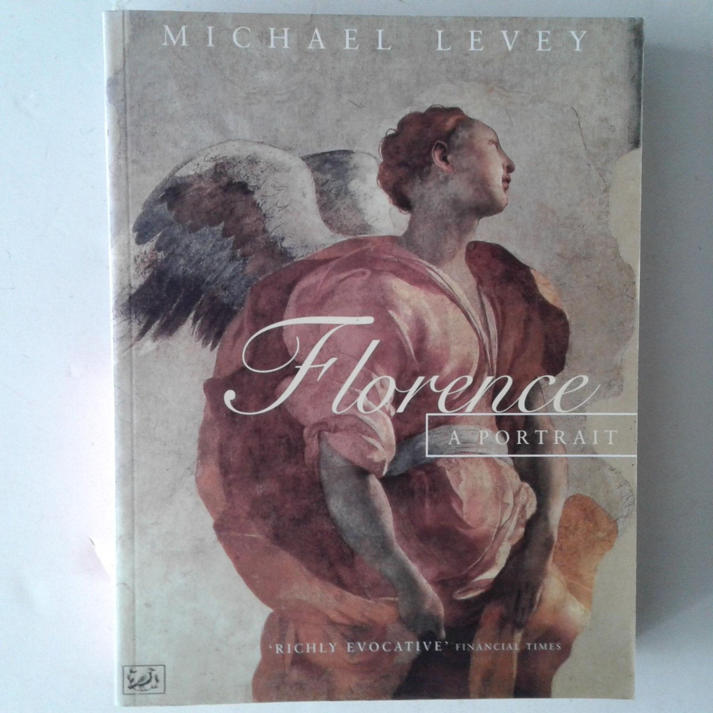 Levey, Michael - Florence ; A Portrait