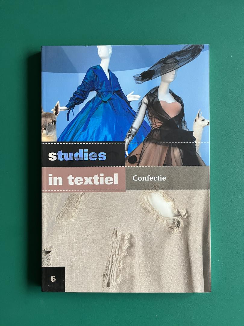 Blomjous, Marjan e.a. - Studies in textiel 6 / Confectie