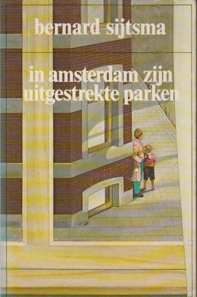 Sijtsma (19 september 1939 Amsterdam - 11 februari 1991 Norg), Bernard J. - In Amsterdam zijn uitgestrekte parken