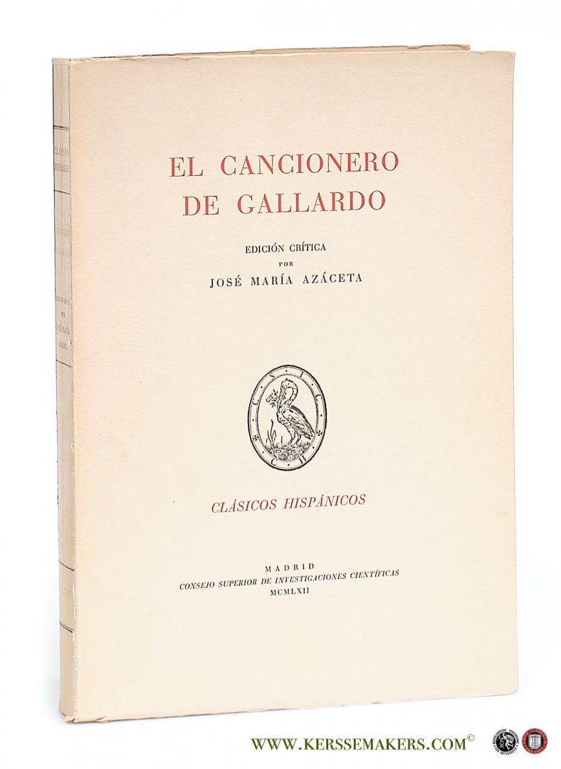 Azaceta, Jose Maria. - El Cancionero de Gallardo. Edicion critica.