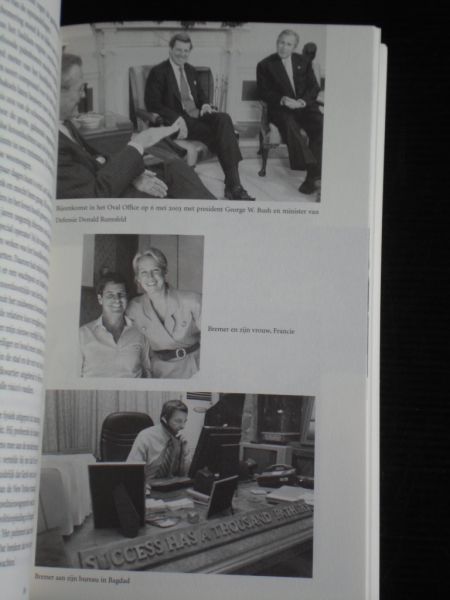 Bremmer III, Paul - Na Saddam, mijn leven als bewindvoerder van Irak