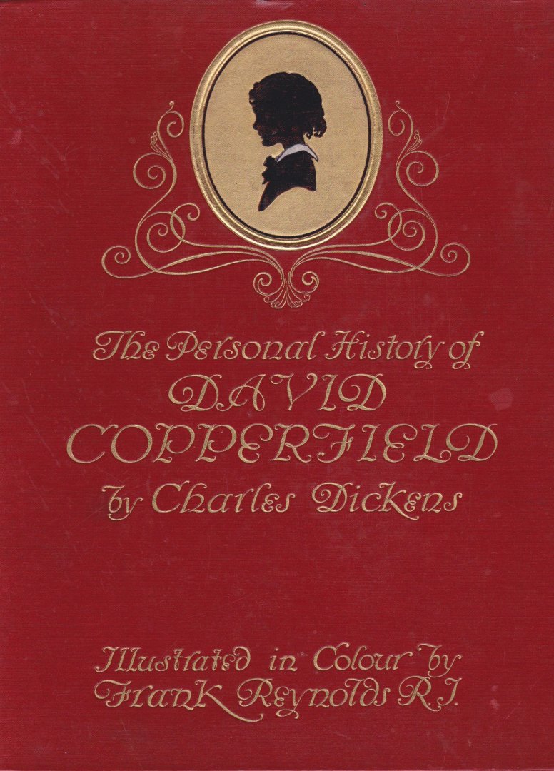 Dickens, Charles - The Personal History of David Copperfield  Illustrated in Colour by Frank Reynolds