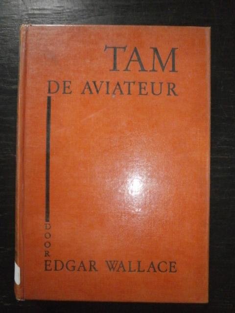 Edgar Wallace - Tam De Aviateur