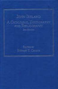 Craggs, Stewart R. - John Ireland   A Catalogue, Discography and Bibliography 2nd edition
