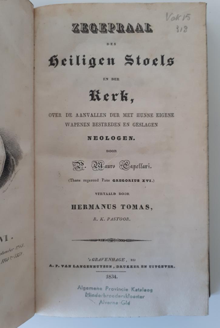 Capellari, Bartolomeo Alberto - Zegepraal des Heiligen Stoels, vertaald door Hermanus Tomas, R K pastoor, 1834, 2 delen compleet