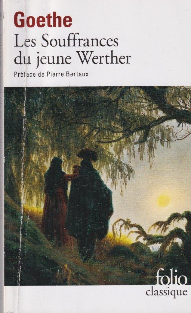Goethe, Johann Wolfgang - Les Souffrances du jeune Werther
