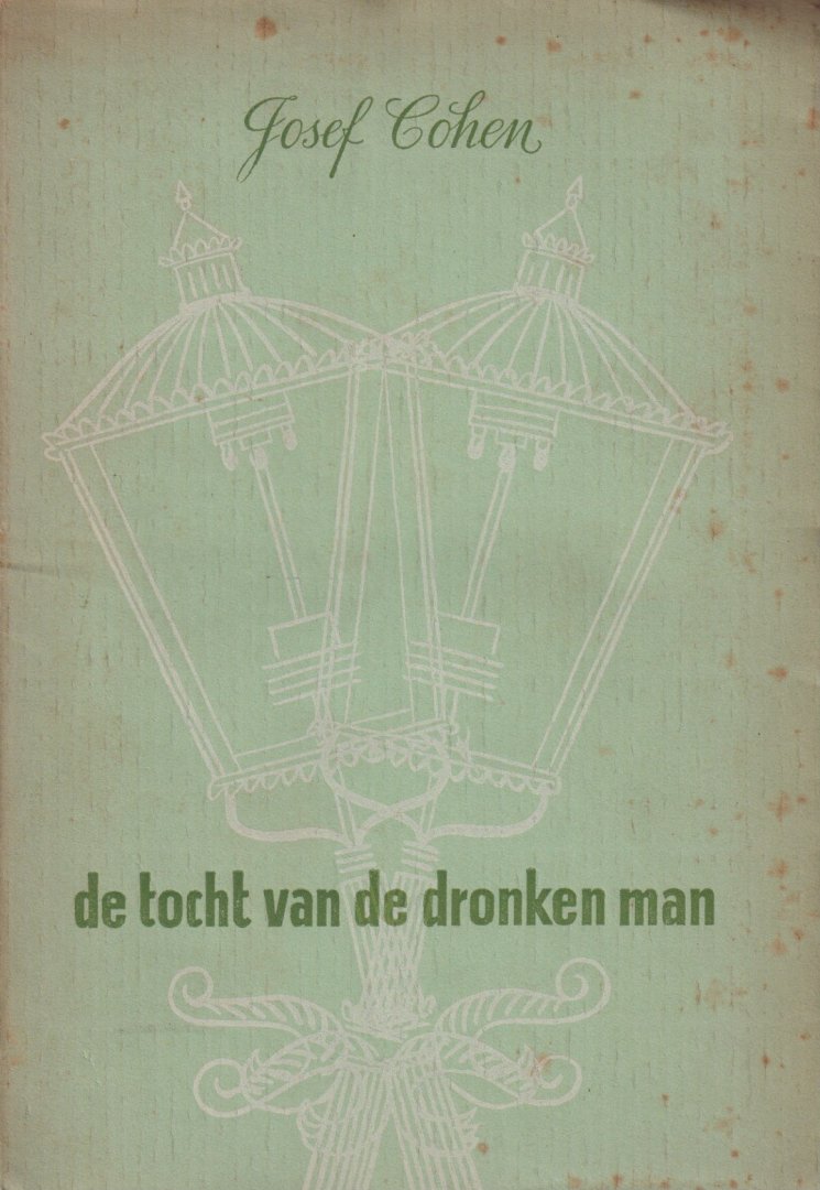 Cohen, Josef - De tocht van de dronken man