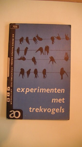 Zweeres Ko - Experimenten met trekvogels   AO-boekje 705, Experimenten met trekvogels