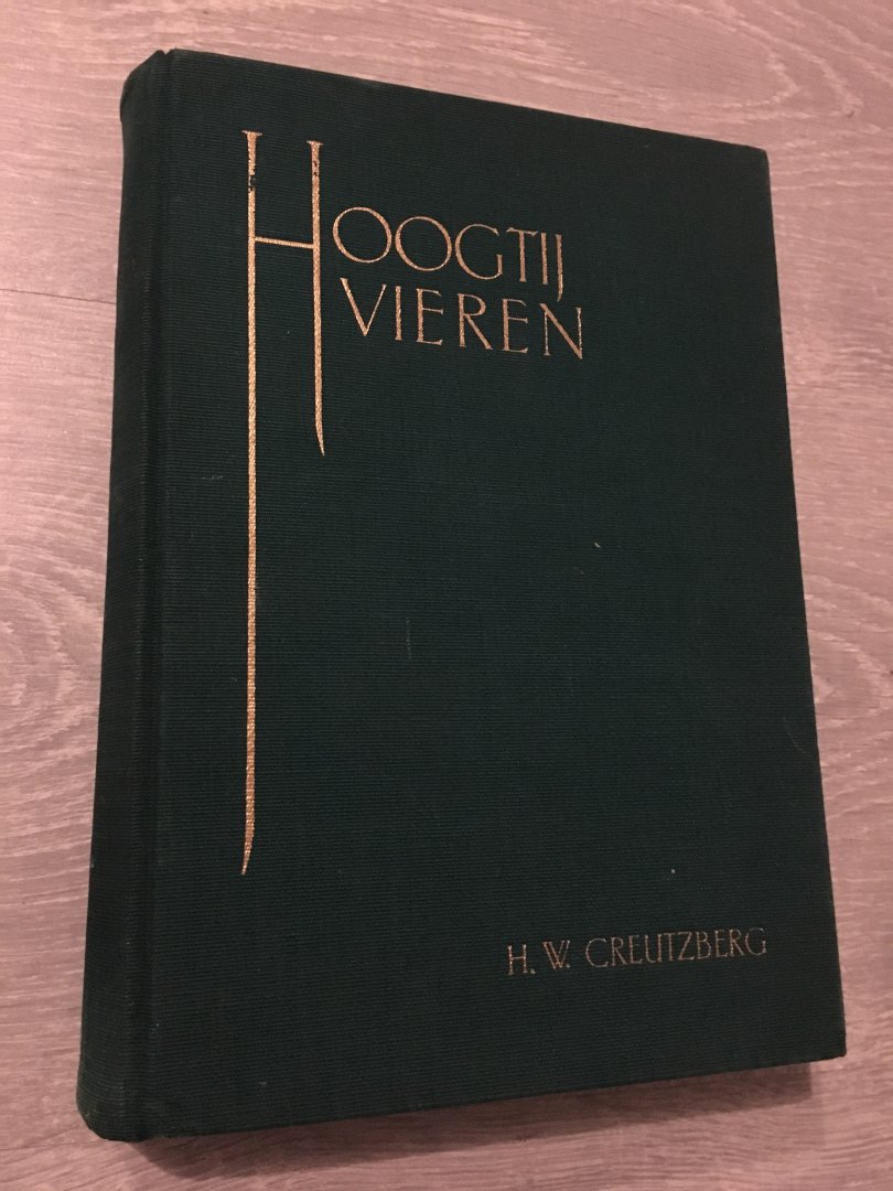H.W. Creutzberg - Hoogtij vieren