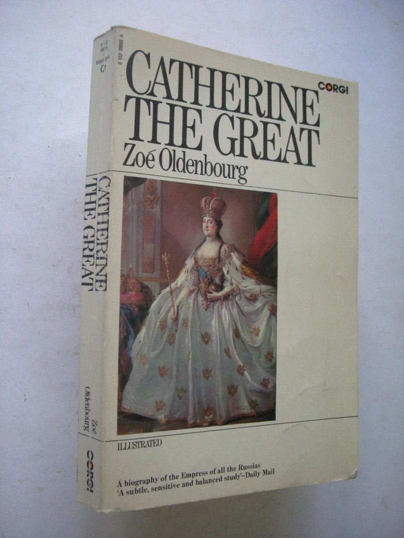 Oldenbourg, Zoe / Carter, A., transl. - Catherine the Great, A Biography of the Empress of all Russias