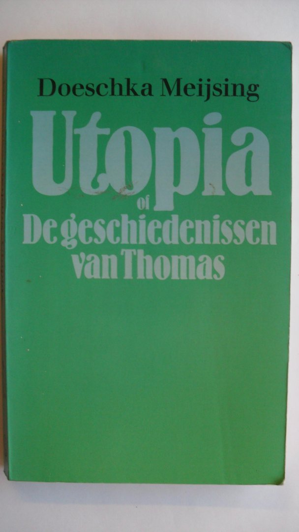 Meysing Doeschka - Utopia of de geschiedenis van Thomas