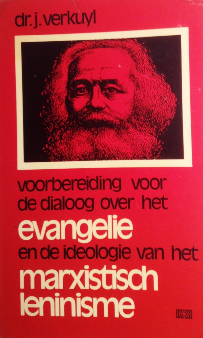 Verkuyl, J. - Voorbereiding voor de dialoog over het evangelie en de ideologie van het marxistisch leninisme