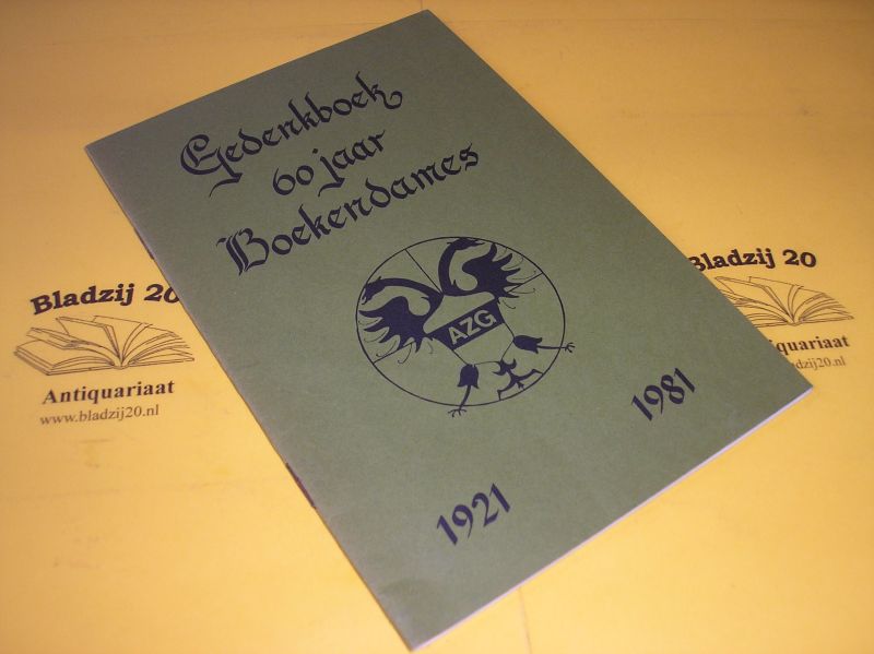 Kregten, J. van. - Gedenkboek 60 jaar Boekendames AZG 1921-1981.