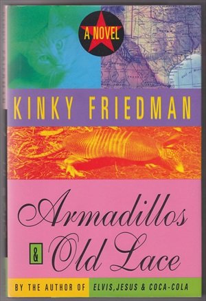 FRIEDMAN, KINKY (1944) - Armadillos & Old Lace