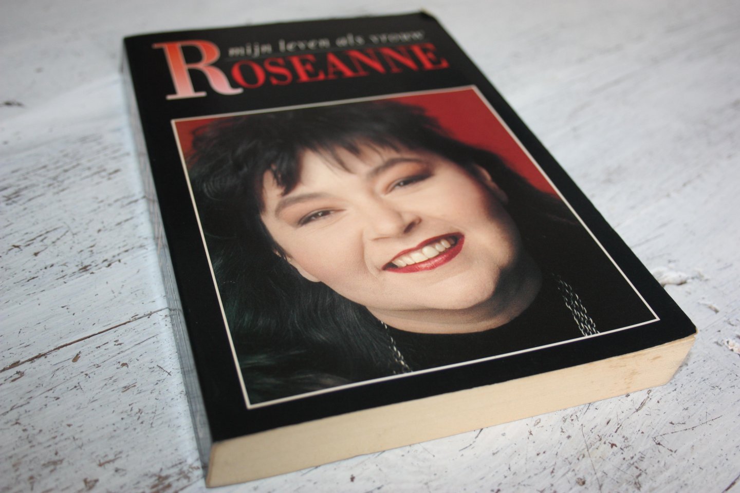 Barr, Roseanne - ROSEANNE mijn leven als vrouw