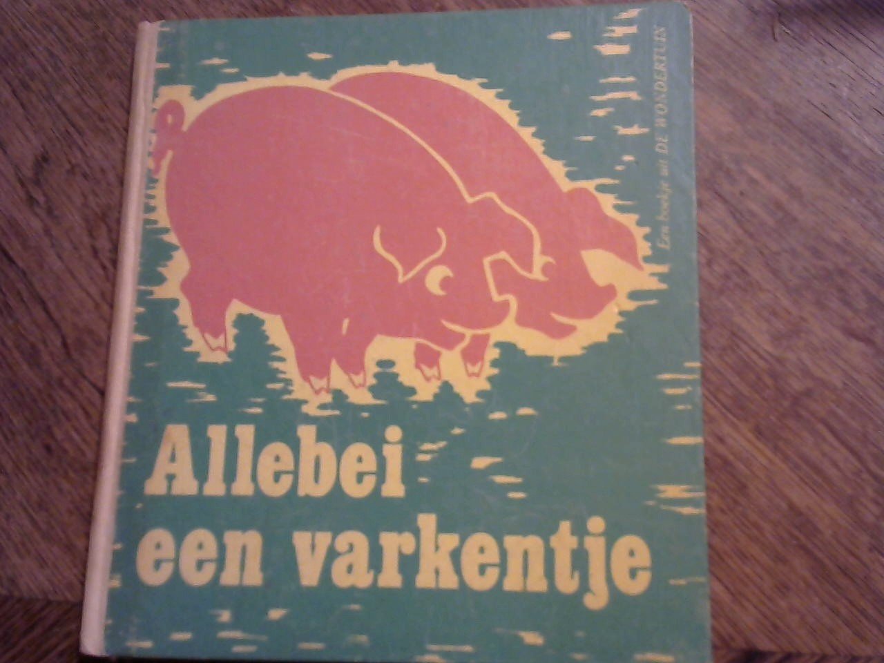 Hamaker-Willink A./ illustraties Diet Huber - Allebei een varkentje