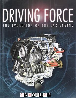 Jeff Daniels - Driving Force. The Evolution of the Car Engine.