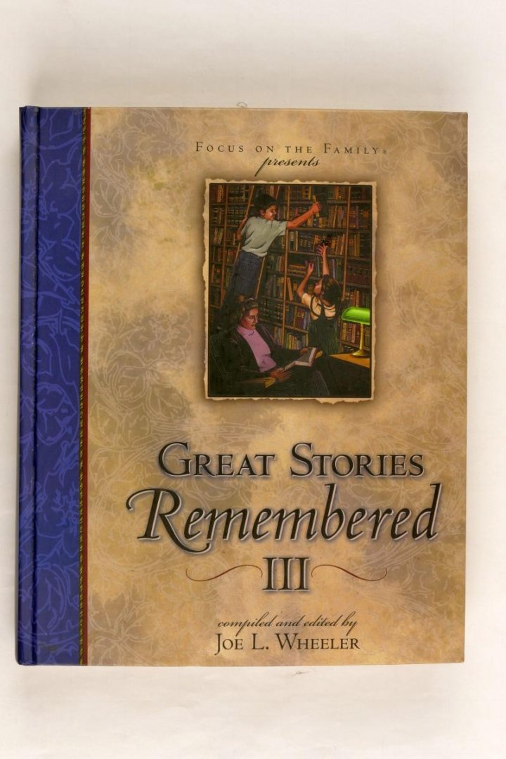 Wheeler, Joe. L. - Great Stories Remembered III  (3 foto´s)