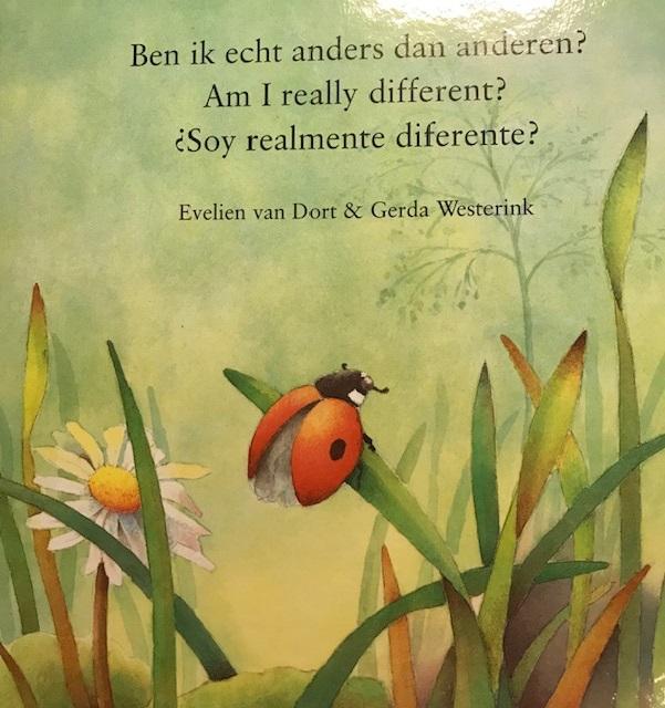 Dort, Evelien van / Westerink, Gerda (ill.) - Ben ik echt anders dan anderen ? / Am I really different ? / Soy realmente diferente ?