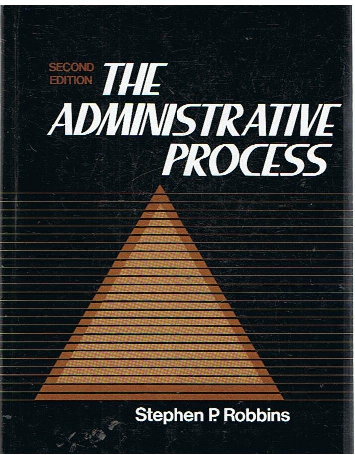 Robbins, Stephen P. - The administrative process