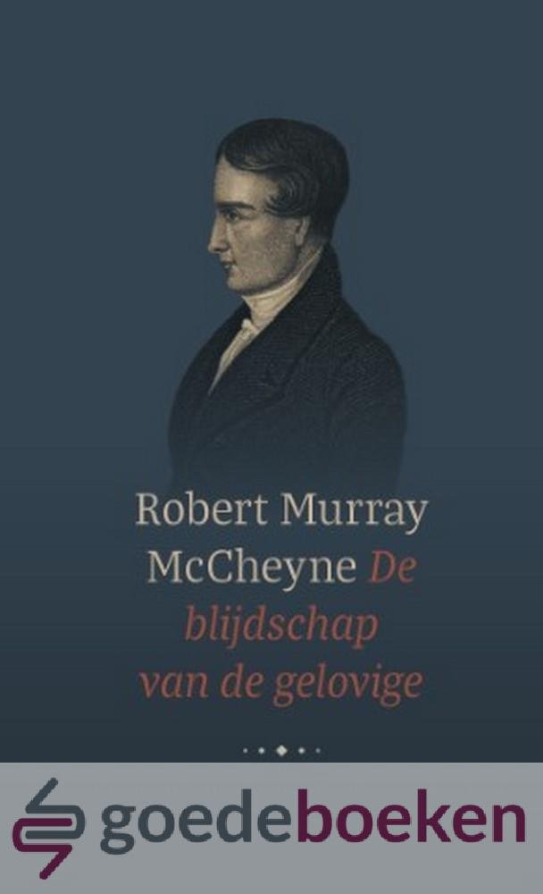 McCheyne, Robert Murray - De blijdschap van de gelovige *nieuw*