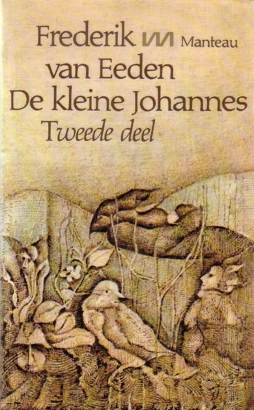 Eeden, F. van - De  kleine Johannes- tweede deel tweede druk