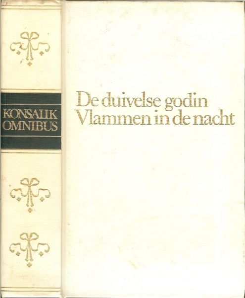 KONSALIK HEINZ G - DE DUIVELSE GODIN VLAMMEN IN DE NACHT uit 1974