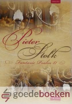 Stolk, Pieter - Fantasie Psalm 87 *nieuw*
